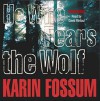 He Who Fears the Wolf - Karin Fossum, David Rintoul