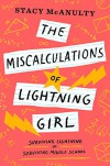 The Miscalculations of Lightning Girl - Stacy McAnulty