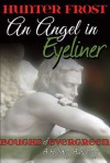 An Angel in Eyeliner - Hunter Frost
