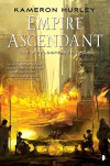 Empire Ascendant: Worldbreaker Saga #2 (The Worldbreaker Saga) - Kameron Hurley