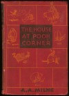 The House at Pooh Corner - A.A. Milne