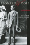 Leonard Woolf: A Biography - Victoria Glendinning