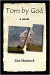 Torn by God: A Family's Struggle with Polygamy - Zoe Murdock