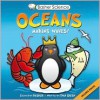 Oceans: Making Waves! (Basher Science) - Simon Basher, Dan Green