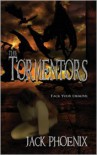 The Tormentors - Jack Phoenix
