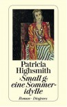 ' Small g'. Eine Sommeridylle. - Patricia Highsmith