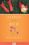 Nipped in the Bud (Hometown Mysteries) - Susan Sleeman