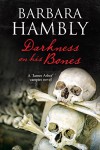 Darkness on His Bones: A James Asher vampire mystery - Barbara Hambly
