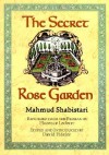 The Secret Rose Garden - Mahmud Shabistari, محمود شبستری