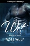 Wet (Elemental Series Book 1) - Rose Wulf