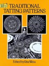 Traditional Tatting Patterns (Dover Needlework) - 