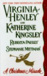 A Christmas Miracle - Virginia Henley, Katherine Kingsley, Rebecca Paisley, Stephanie Mittman