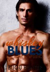 Whiskey Blues: A Second Chance Romance (Serrated Brotherhood MC Book 2) - Bijou Hunter