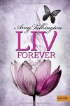 Liv, Forever: Roman (Gulliver) - Amy Talkington, Sophie Zeitz Ventura
