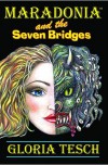 Maradonia and the Seven Bridges - Gloria Tesch, Marina Terkoulova Tesch