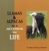 Llamas And Alpacas As A Metaphor For Life - Marty McGee Bennett