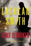 Bear is Broken (Leo Maxwell) - Lachlan Smith