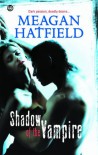 Shadow Of The Vampire (M&B Nocturne) - Meagan Hatfield