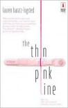 The Thin Pink Line - Lauren Baratz-Logsted