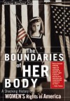 Boundaries of Her Body: A Troubling History of Women's Rights in America - Debran Rowland