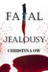 Fatal Jealousy - Christina OW