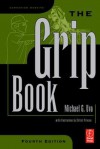 The Grip Book - Michael G. Uva