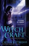 Witch Craft - Caitlin Kittredge