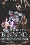 Blood The Brotherhood Saga: 1 - Kody Boye