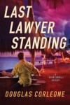 Last Lawyer Standing - Douglas Corleone