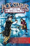 Jack Staples and the Ring of Time - Mark Batterson, Joel N. Clark
