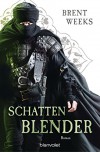Schattenblender: Roman (Licht-Saga (The Lightbringer) 4) (German Edition) - Brent Weeks, Michaela Link
