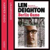 Berlin Game - Len Deighton, James Lailey