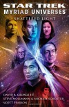 Star Trek: Myriad Universes #3: Shattered Light - David R. George III