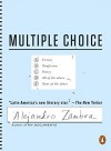 Multiple Choice - Alejandro Zambra, Megan McDowell