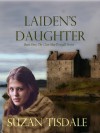 Laiden's Daughter  - Suzan Tisdale