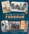 Miles to Go for Freedom: Segregation and Civil Rights in the Jim Crow Years - Linda Barrett Osborne