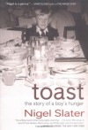 Toast - Nigel Slater