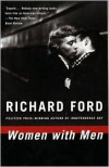 Women with Men: Three Stories - Richard Ford