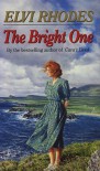 The Bright One - Elvi Rhodes