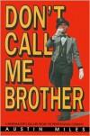 Don't Call Me Brother - Austin Miles