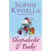 Shopaholic and Baby - Sophie Kinsella