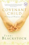 Covenant Child: A Story of Promises Kept - Terri Blackstock