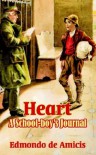 Heart: A School-boy's Journal - Edmondo de Amicis