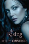 The Rising (Darkness Rising #3) - Kelley Armstrong