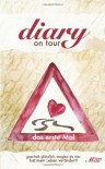 Diary on Tour - Das erste Mal - Michael Modler