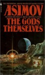 The Gods Themselves - Isaac Asimov