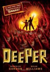 Deeper  - Roderick Gordon, Brian  Williams