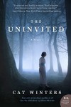The Uninvited: A Novel - Cat Winters