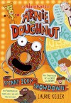 The Spinny Icky Showdown (The Adventures of Arnie the Doughnut) - Laurie Keller, Laurie Keller