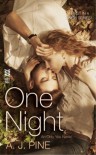 One Night - A.J. Pine